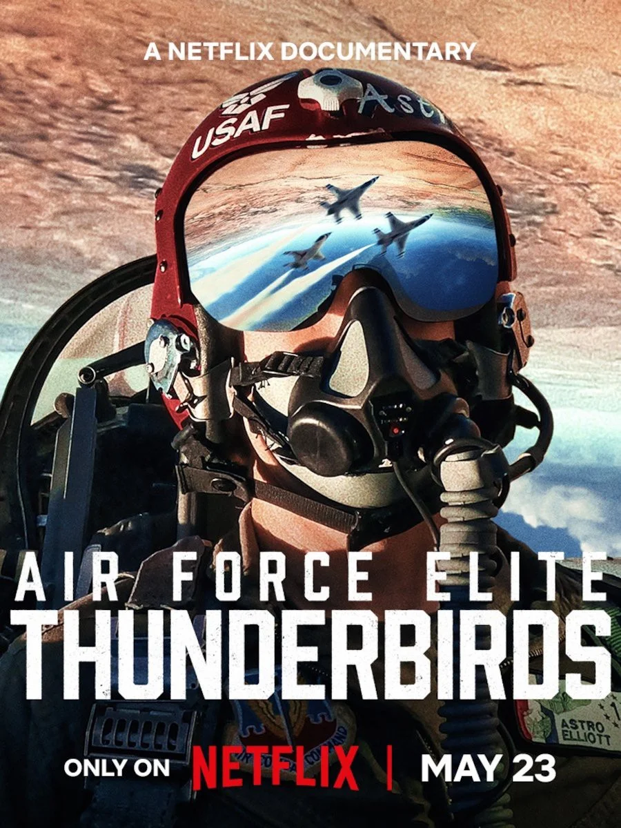 Thunderbirds: Phi Đội Tinh Nhuệ Của Không Lực Mỹ Thunderbirds: Phi Đội Tinh Nhuệ Của Không Lực Mỹ - 2025
